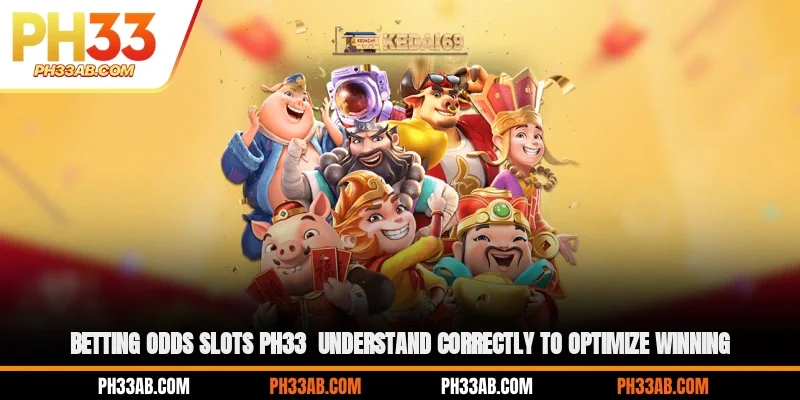 betting-odds-slots-ph33 understand correctly to optimize winning