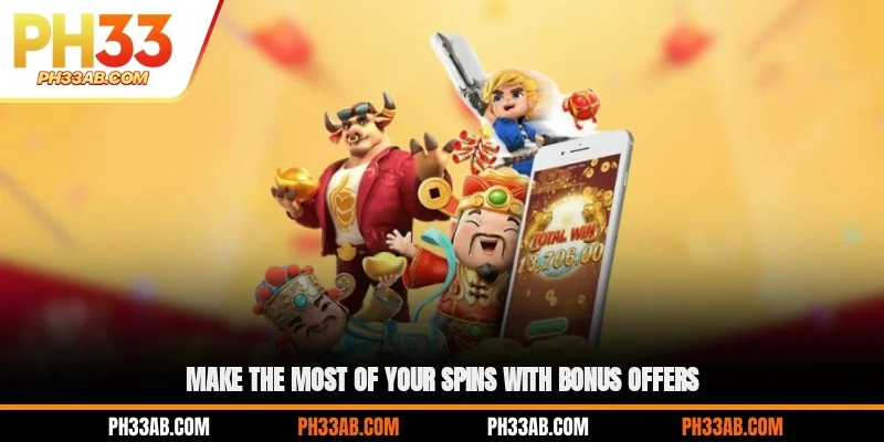 Make the most of your spins with bonus offers