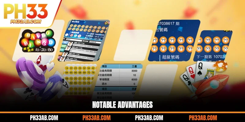 Notable advantages