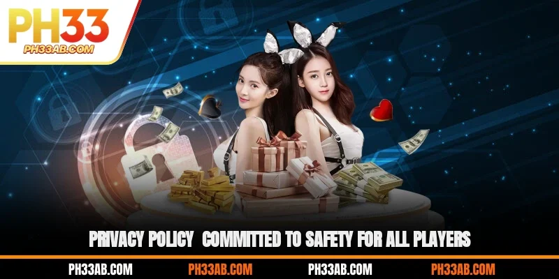 Privacy policy regulates player rights