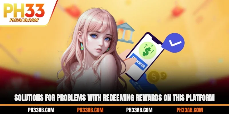 Solutions for problems with redeeming rewards on this platform