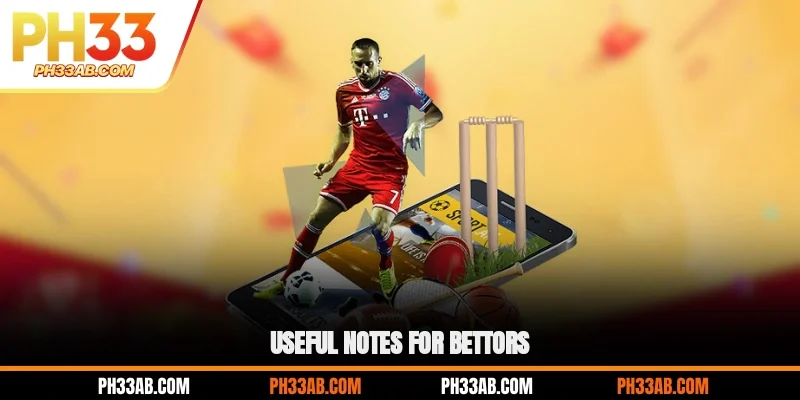 Useful notes for bettors