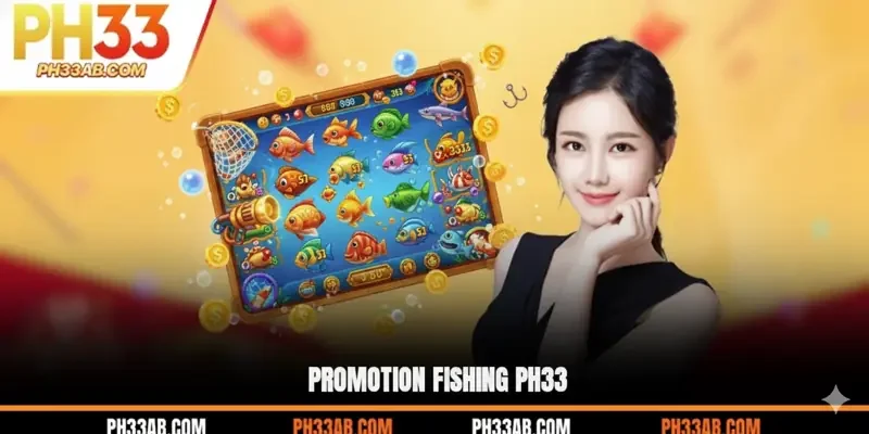 Promotion Fishing PH33